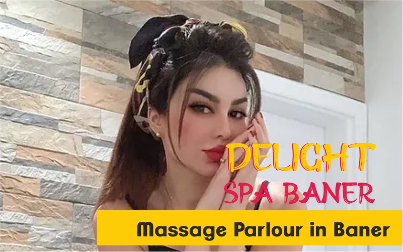 Massage Parlour In Baner Delight Spa Baner Body Massage In Baner Massage In Baner Full Body